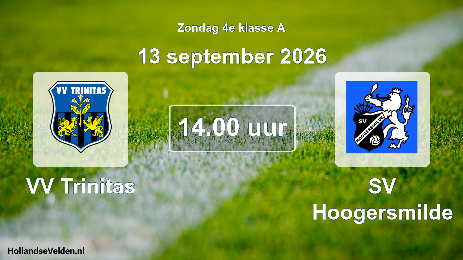 Geplande wedstrijd: VV Trinitas - SV Hoogersmilde (13 september 2026)