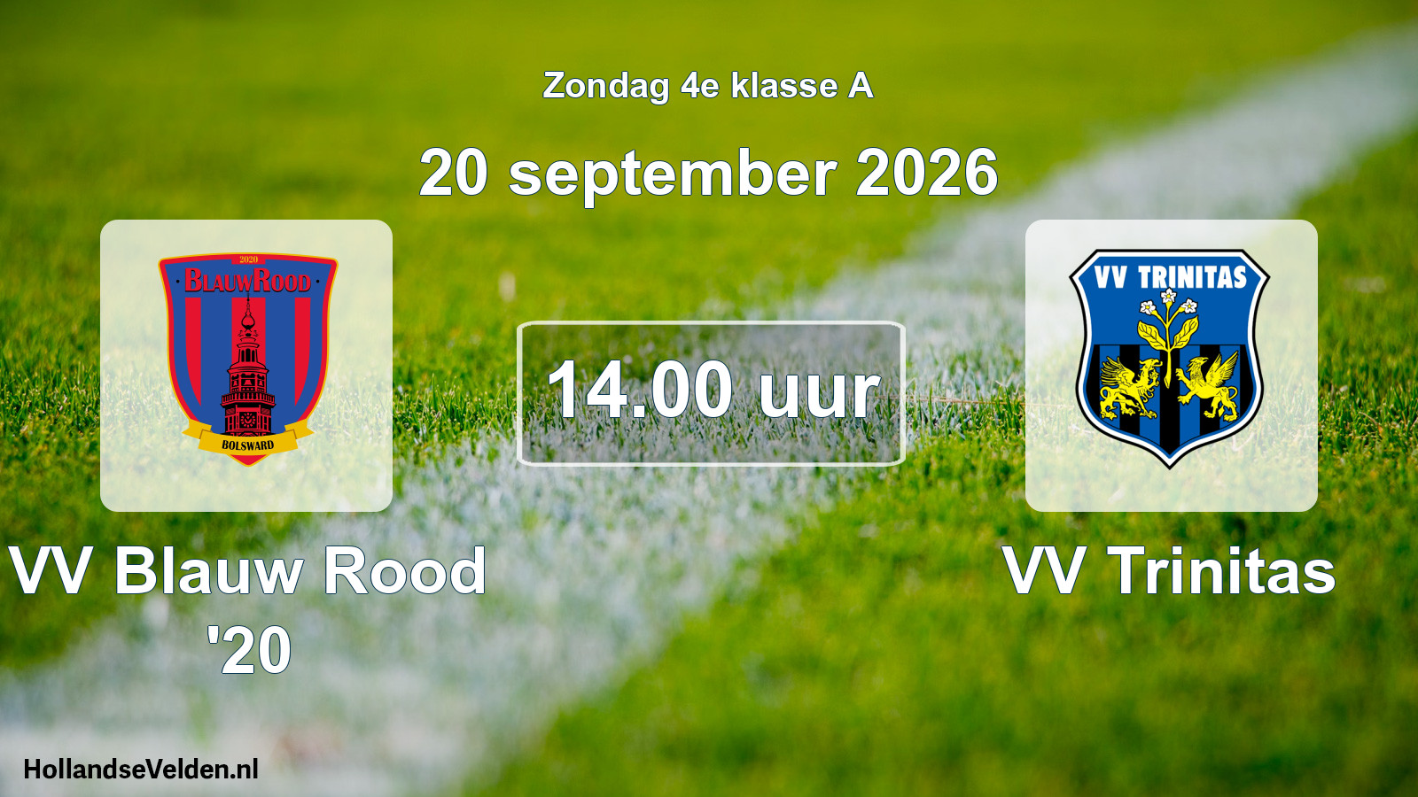 Geplande wedstrijd: VV Blauw Rood '20 - VV Trinitas (20 september 2026)