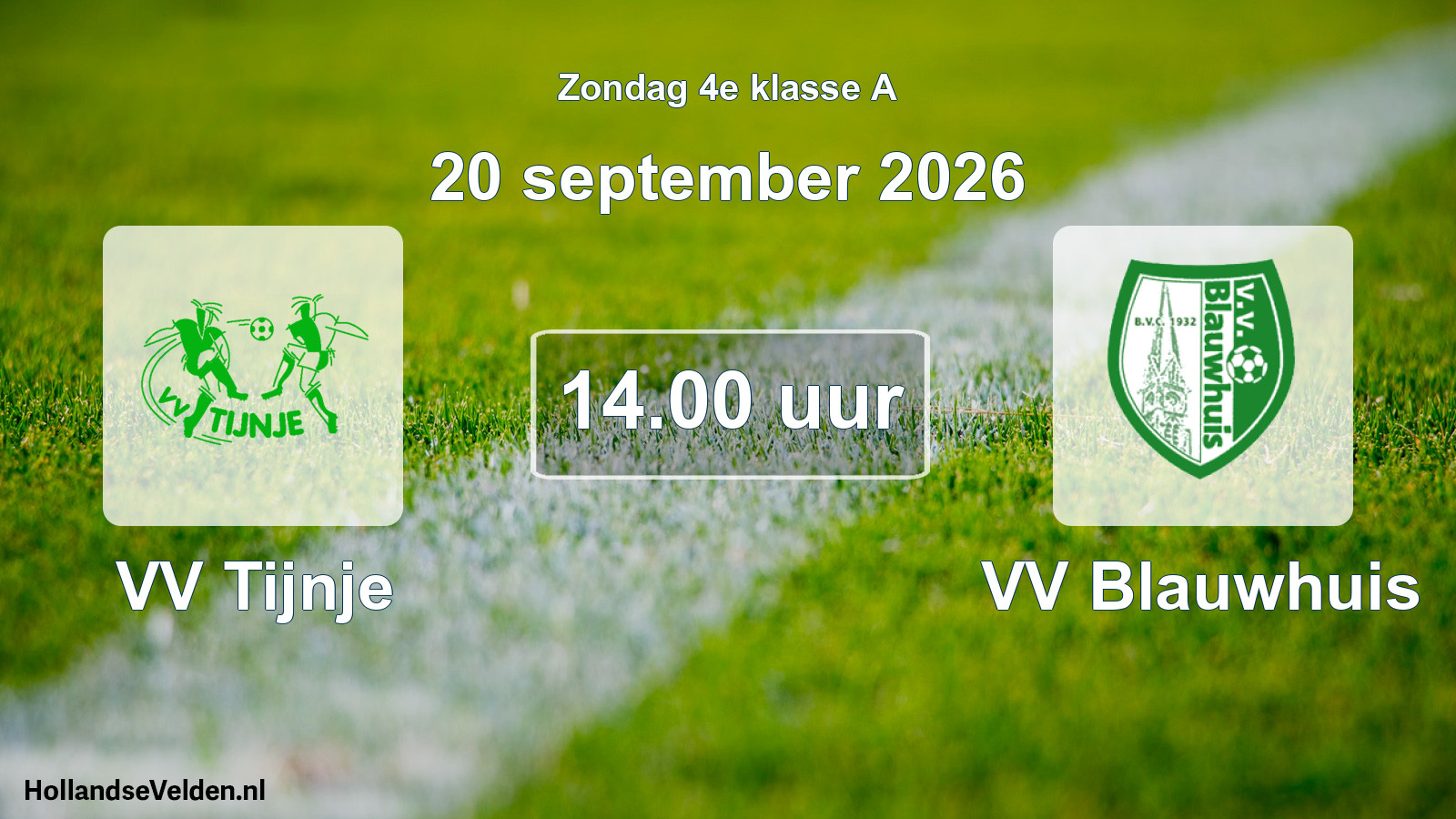 Geplande wedstrijd: VV Tijnje - VV Blauwhuis (20 september 2026)