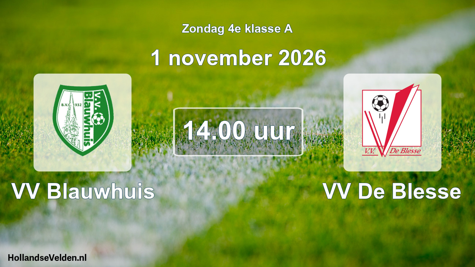 Geplande wedstrijd: VV Blauwhuis - VV De Blesse (1 november 2026)