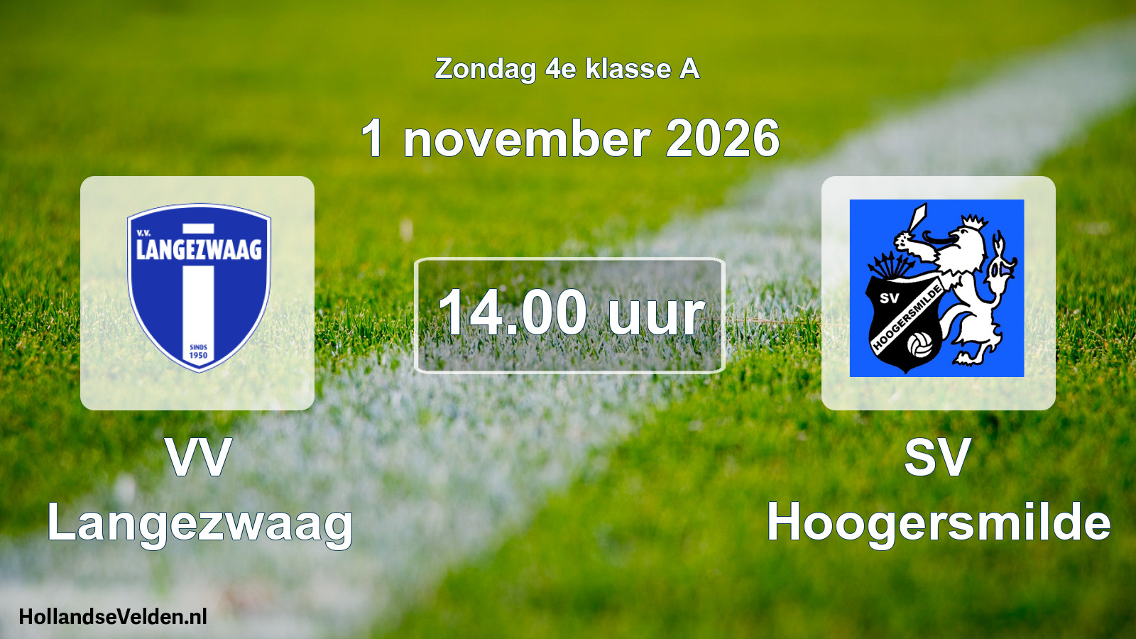 Geplande wedstrijd: VV Langezwaag - SV Hoogersmilde (1 november 2026)