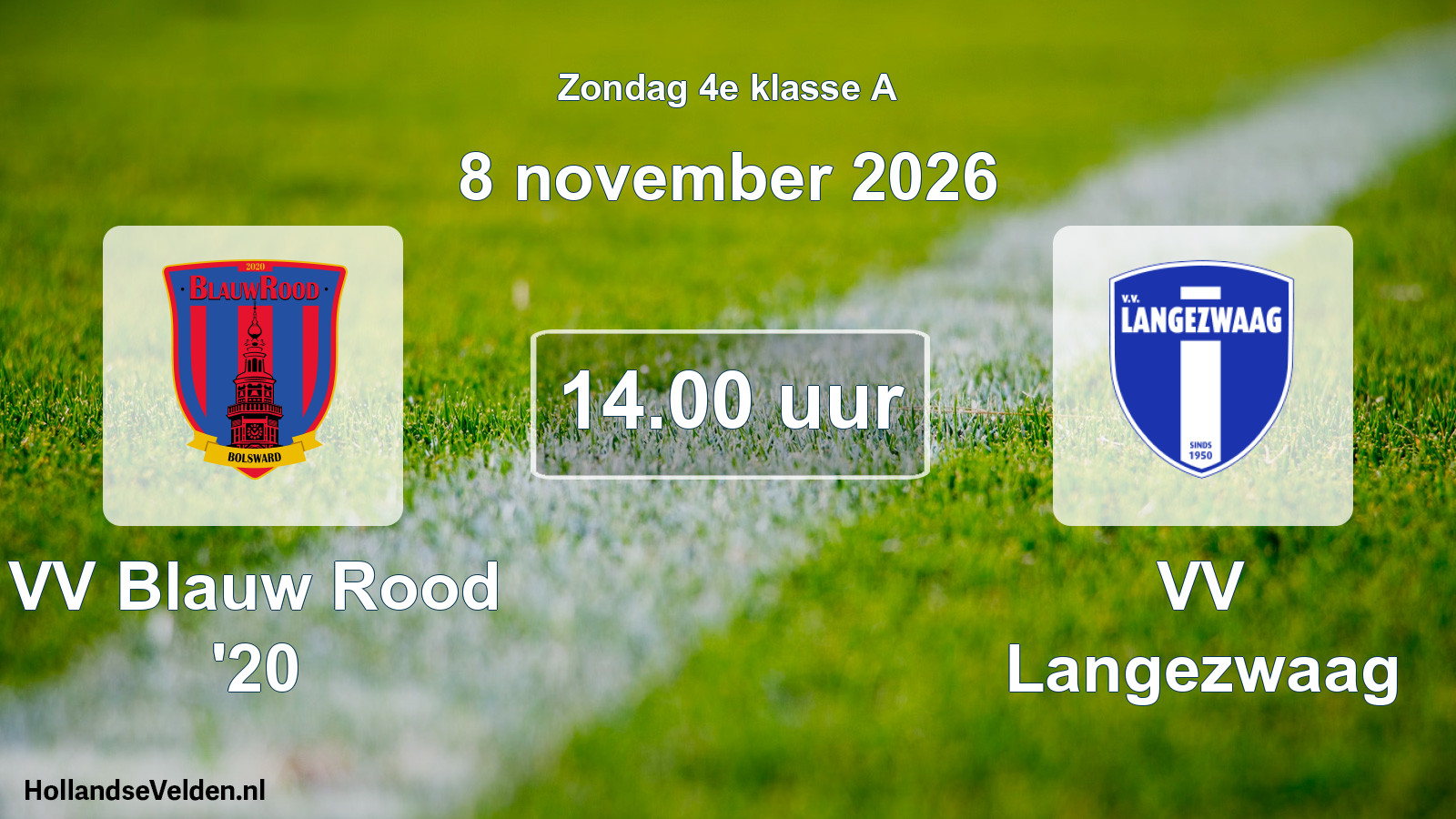 Geplande wedstrijd: VV Blauw Rood '20 - VV Langezwaag (8 november 2026)