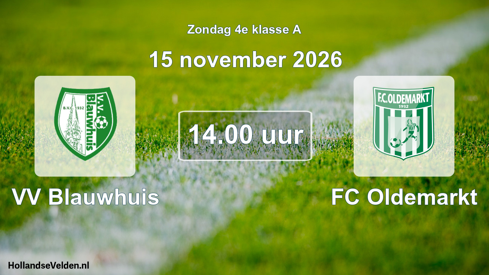 Geplande wedstrijd: VV Blauwhuis - FC Oldemarkt (15 november 2026)