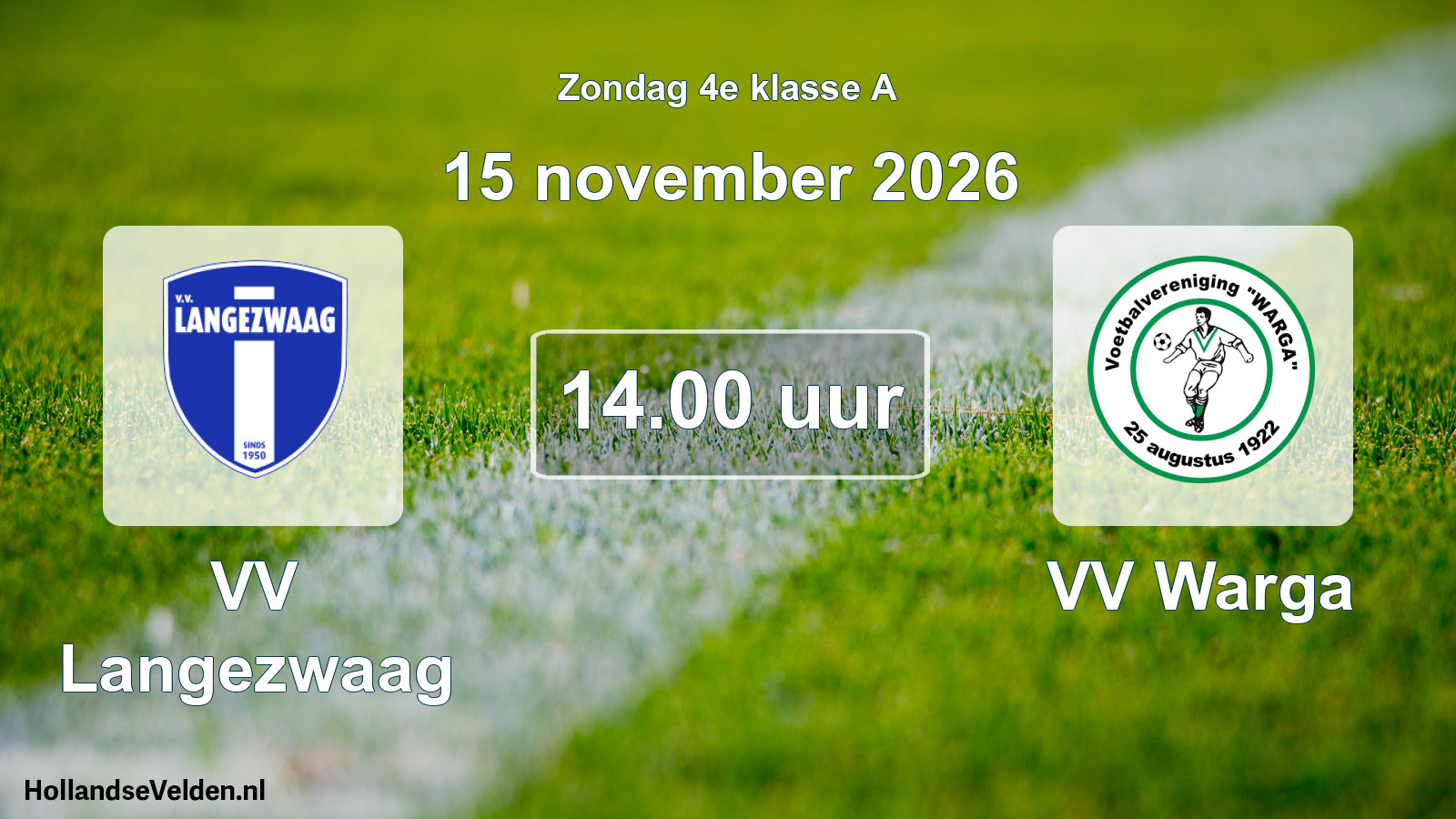 Geplande wedstrijd: VV Langezwaag - VV Warga (15 november 2026)