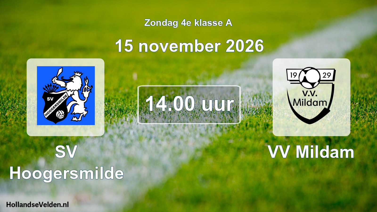 Geplande wedstrijd: SV Hoogersmilde - VV Mildam (15 november 2026)
