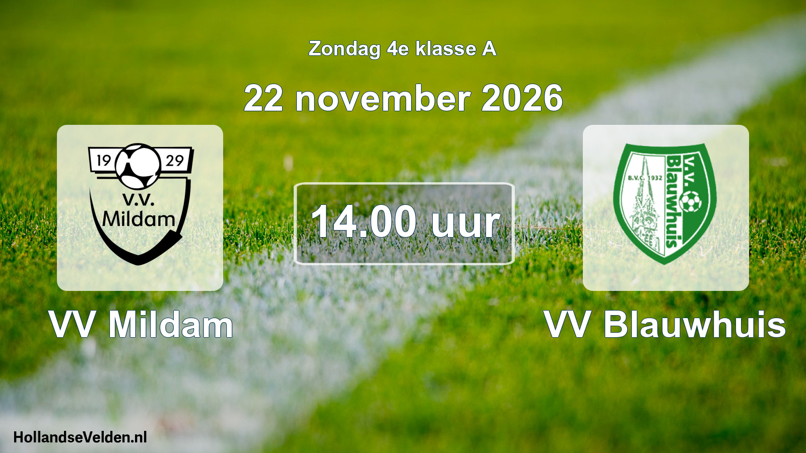 Geplande wedstrijd: VV Mildam - VV Blauwhuis (22 november 2026)