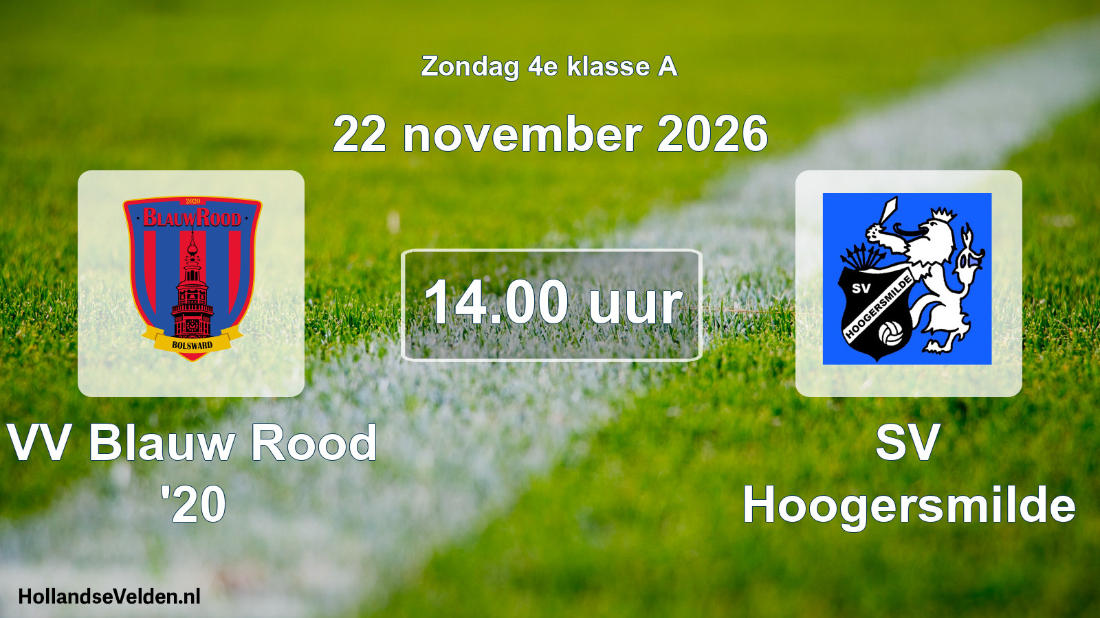 Geplande wedstrijd: VV Blauw Rood '20 - SV Hoogersmilde (22 november 2026)