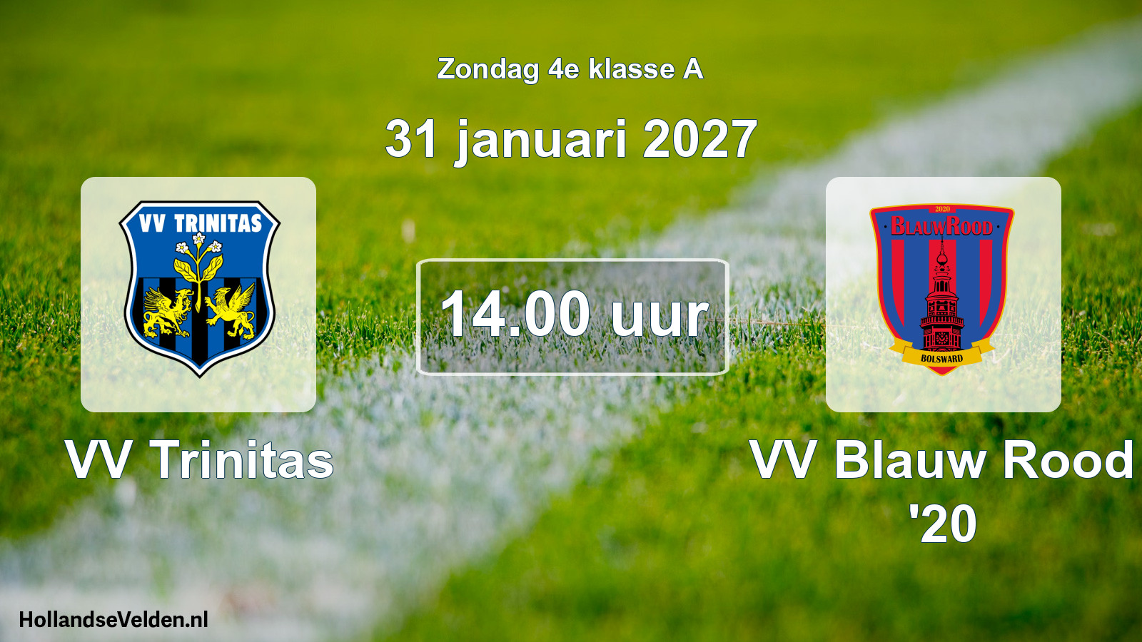Geplande wedstrijd: VV Trinitas - VV Blauw Rood '20 (31 januari 2027)