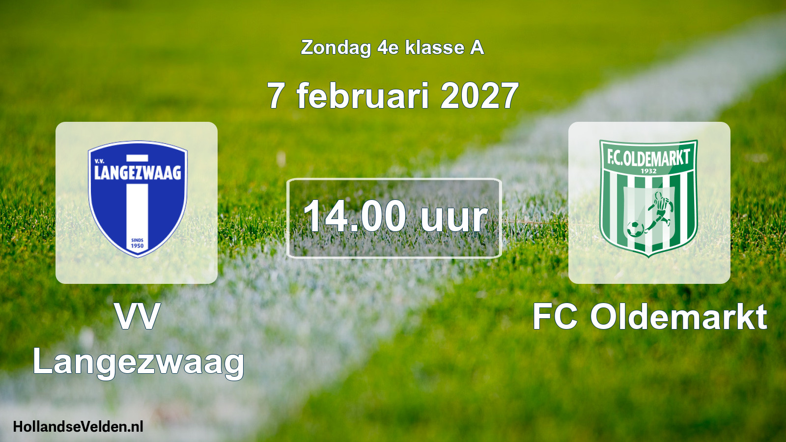 Scheduled Match: VV Langezwaag - FC Oldemarkt (7 February 2027)