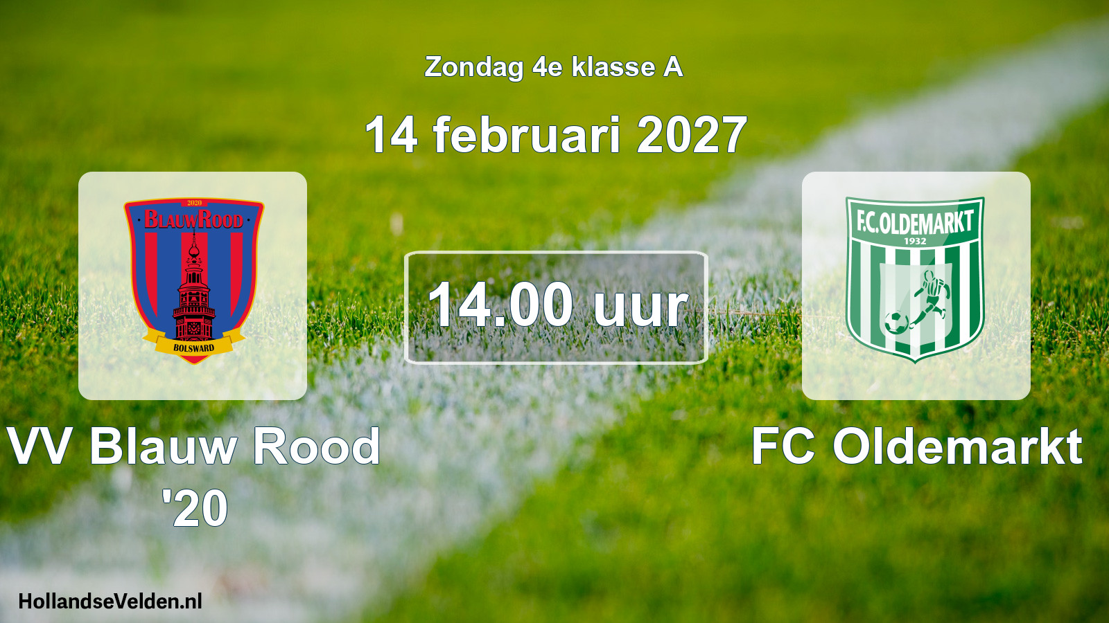 Geplande wedstrijd: VV Blauw Rood '20 - FC Oldemarkt (14 februari 2027)