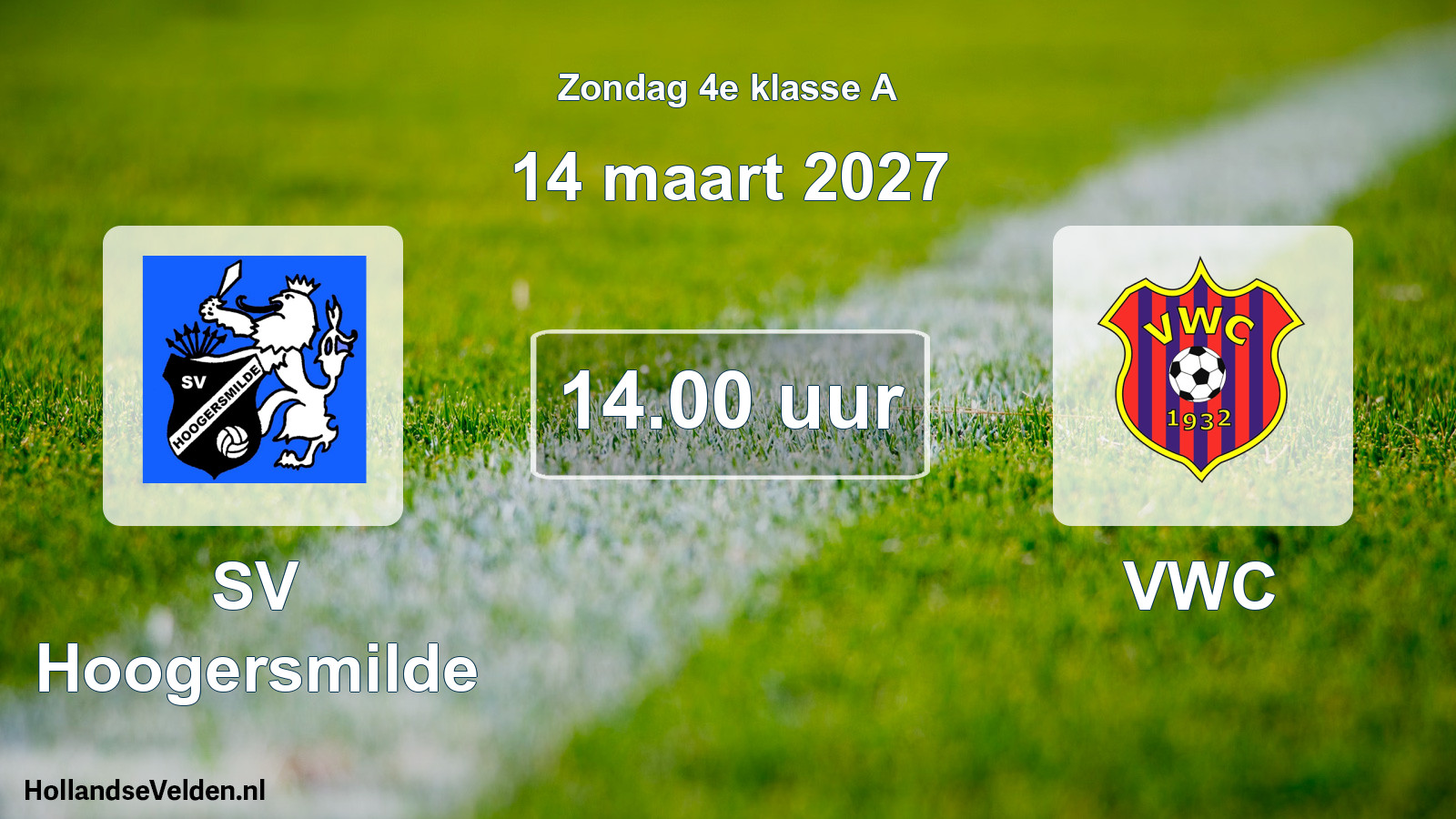 Geplande wedstrijd: SV Hoogersmilde - VWC (14 maart 2027)