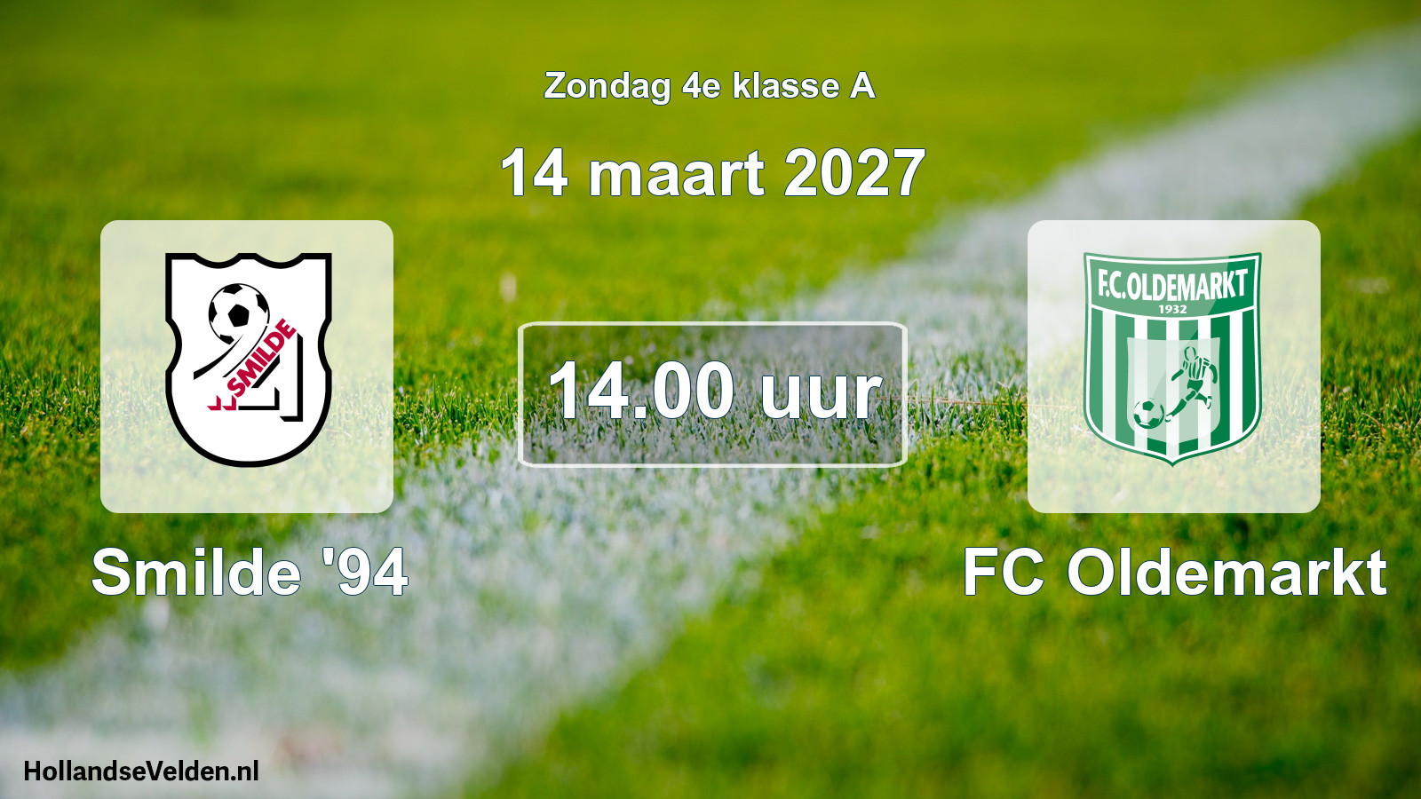 Geplande wedstrijd: Smilde '94 - FC Oldemarkt (14 maart 2027)