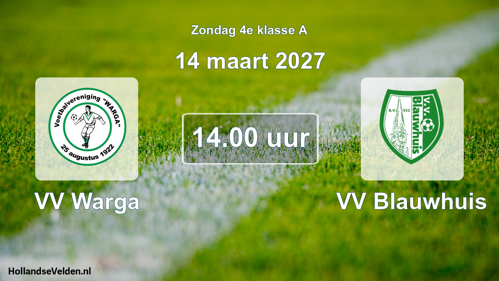 Geplande wedstrijd: VV Warga - VV Blauwhuis (14 maart 2027)