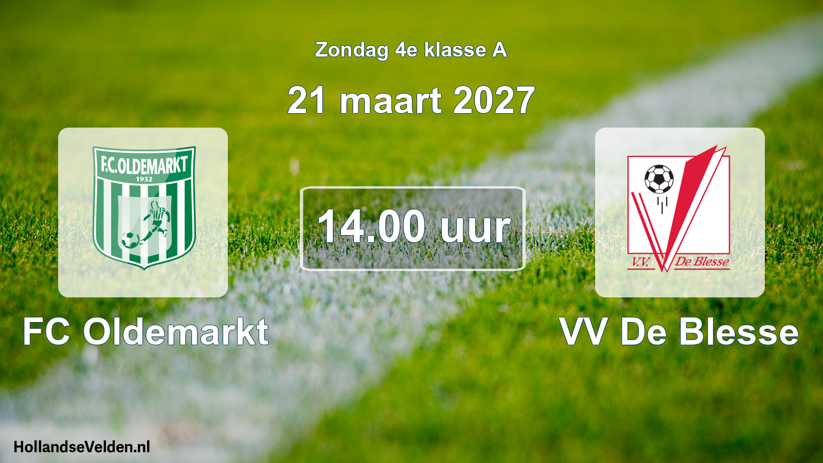 Geplande wedstrijd: FC Oldemarkt - VV De Blesse (21 maart 2027)