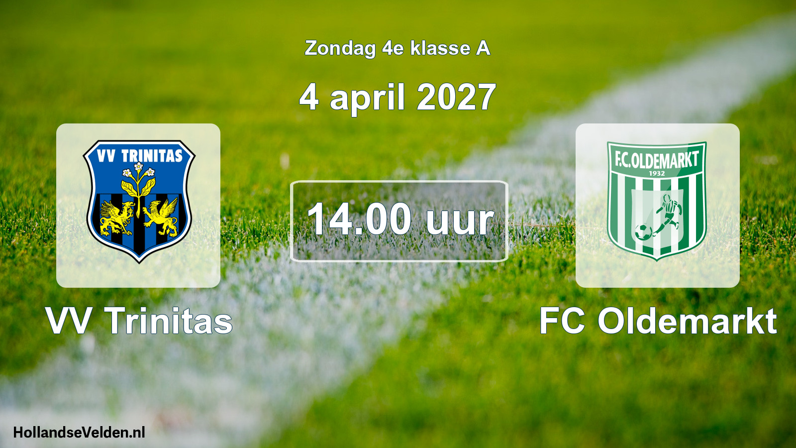 Geplande wedstrijd: VV Trinitas - FC Oldemarkt (4 april 2027)
