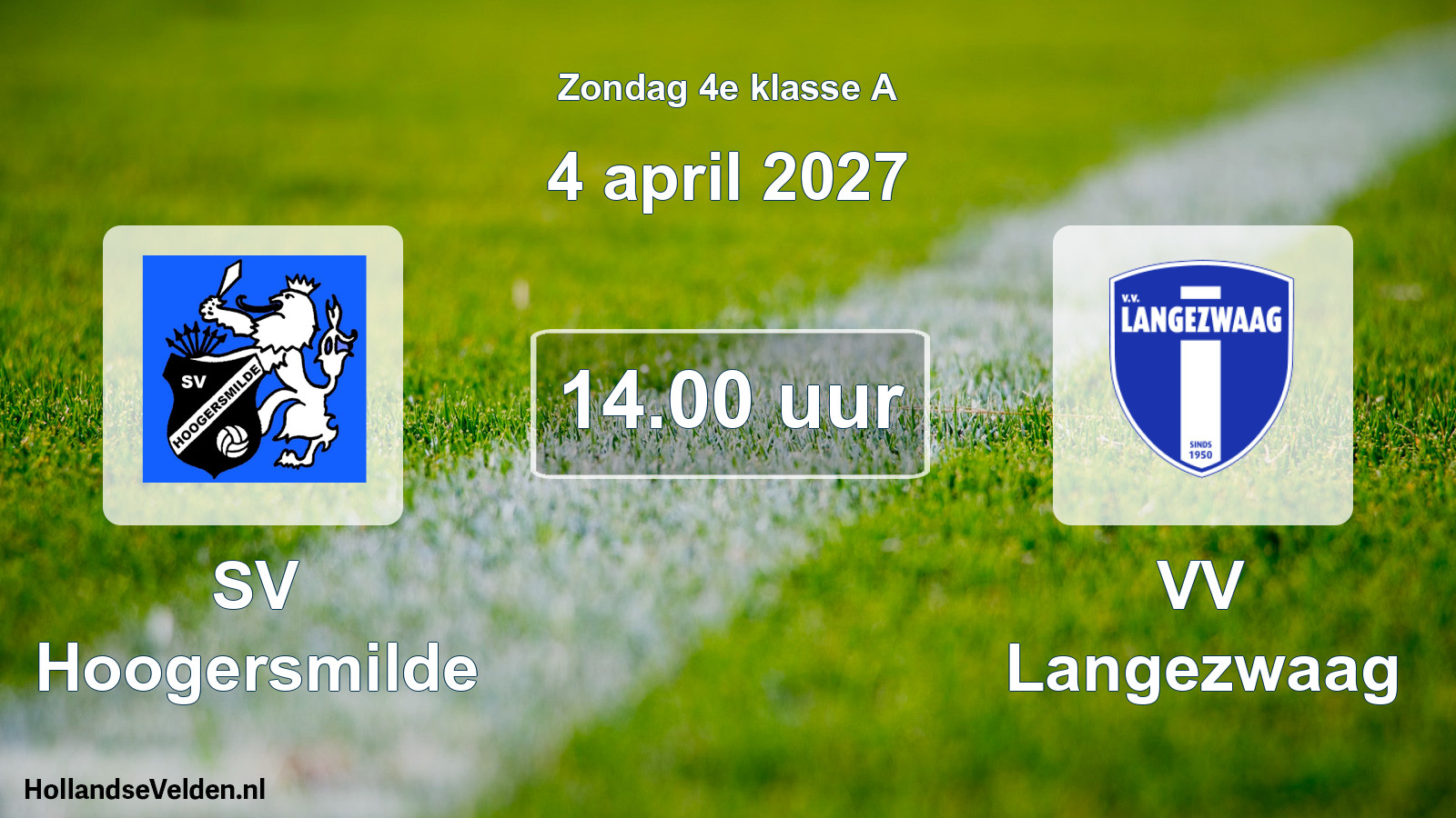 Geplande wedstrijd: SV Hoogersmilde - VV Langezwaag (4 april 2027)