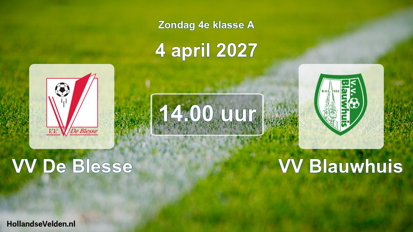 Geplande wedstrijd: VV De Blesse - VV Blauwhuis (4 april 2027)