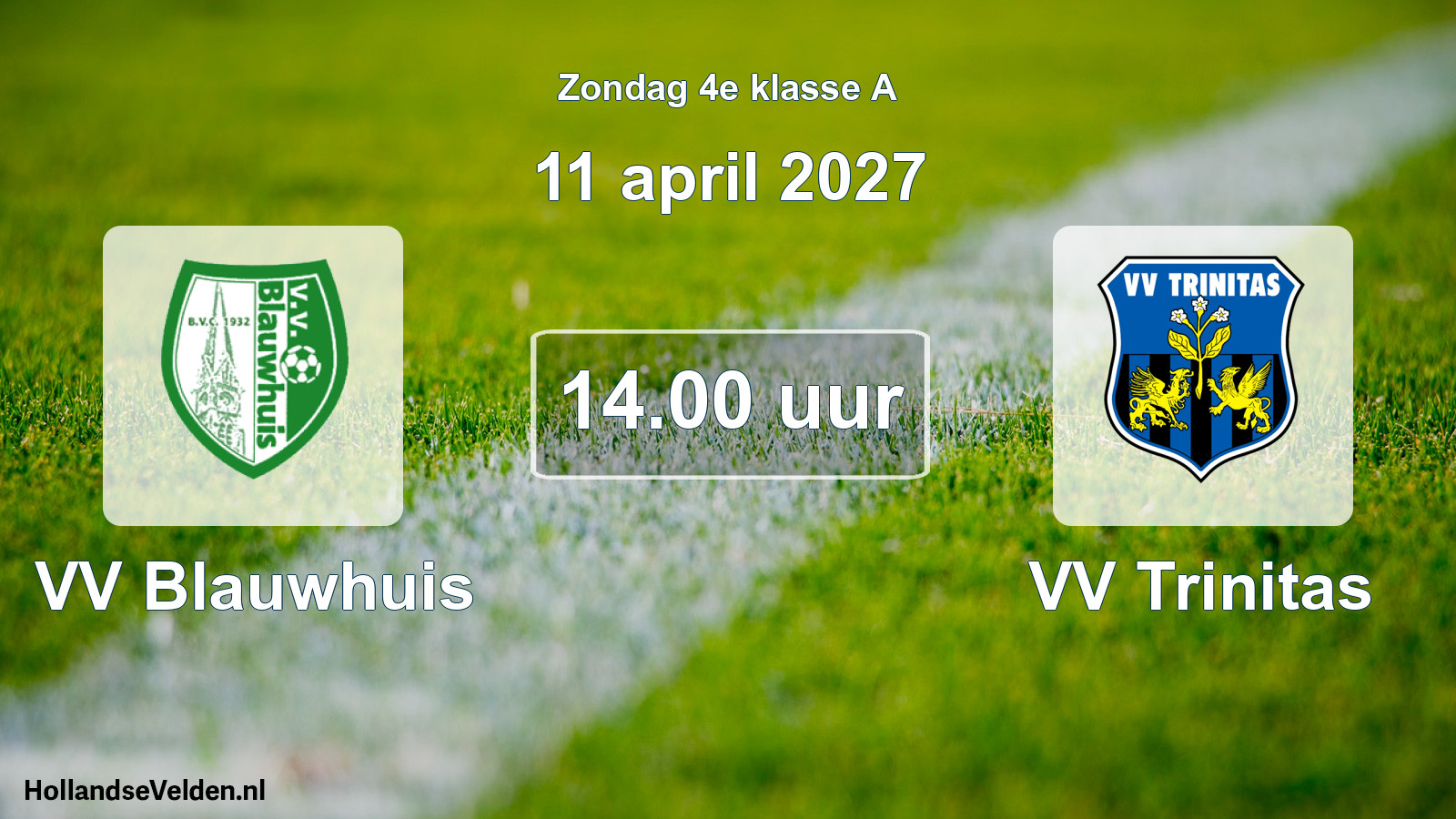 Geplande wedstrijd: VV Blauwhuis - VV Trinitas (11 april 2027)