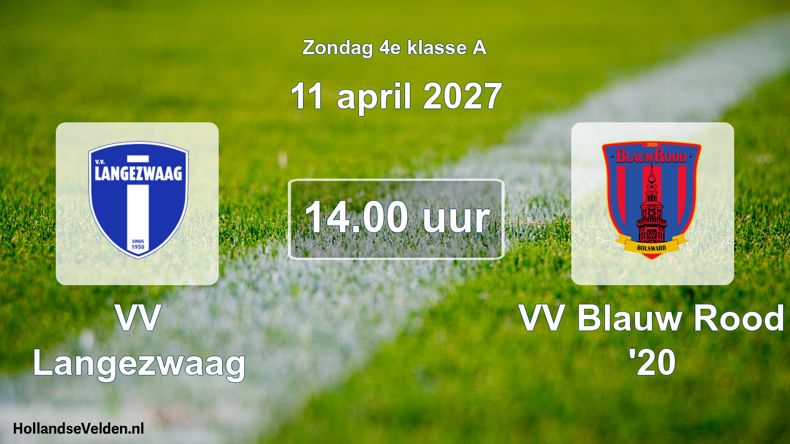 Geplande wedstrijd: VV Langezwaag - VV Blauw Rood '20 (11 april 2027)