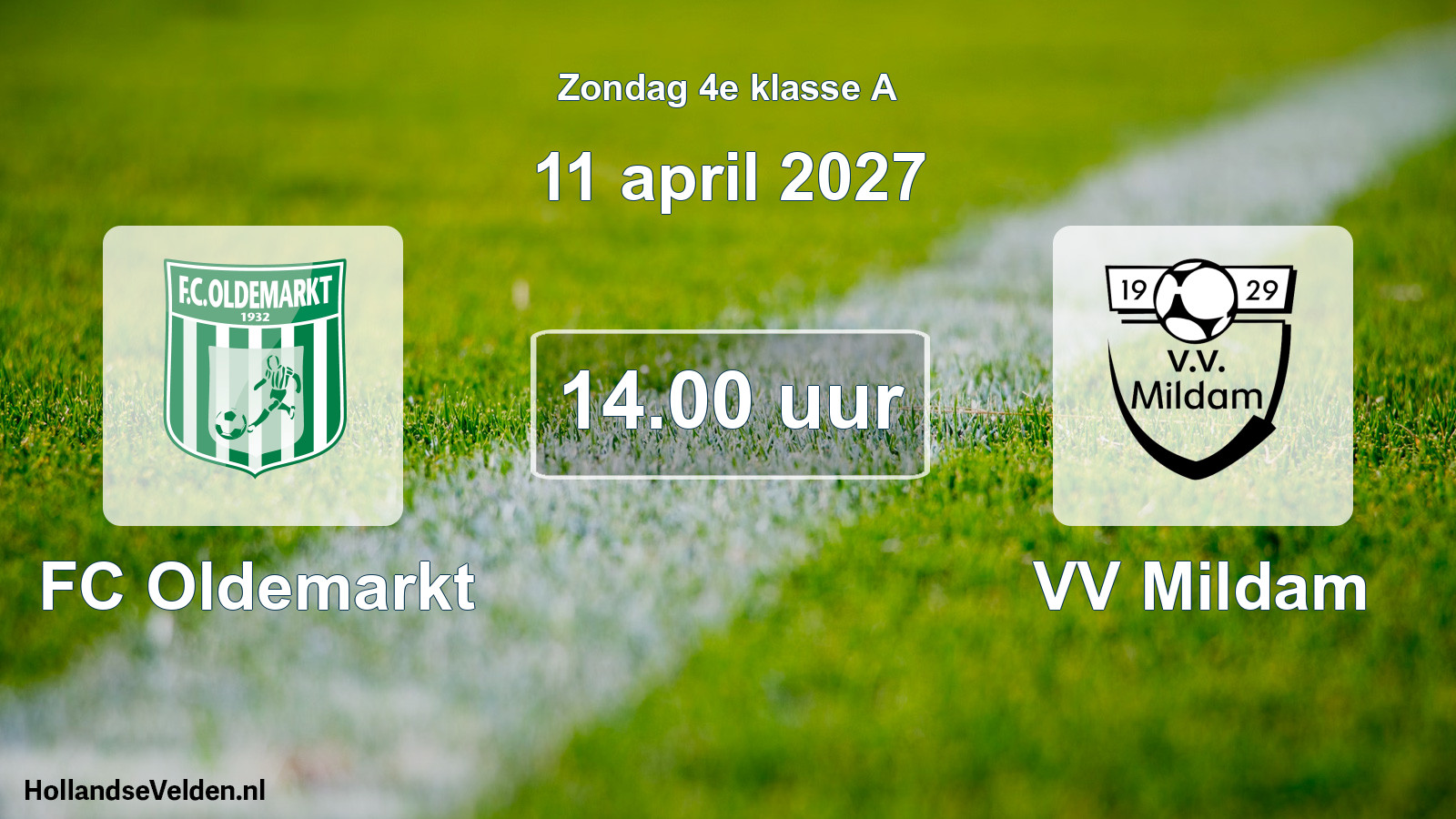 Geplande wedstrijd: FC Oldemarkt - VV Mildam (11 april 2027)