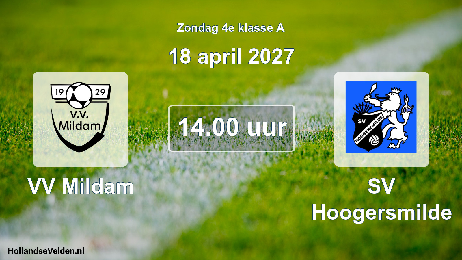 Geplande wedstrijd: VV Mildam - SV Hoogersmilde (18 april 2027)