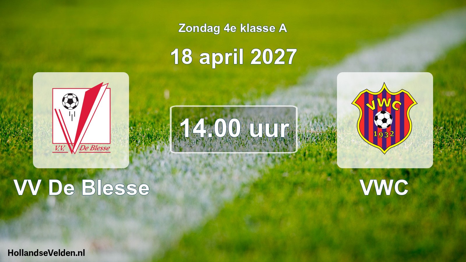 Geplande wedstrijd: VV De Blesse - VWC (18 april 2027)