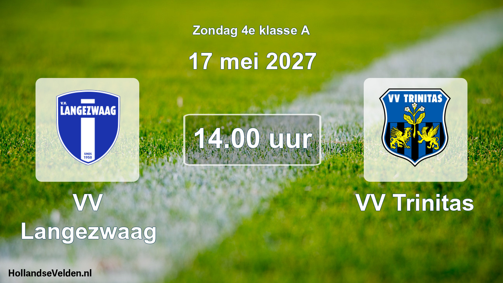 Geplande wedstrijd: VV Langezwaag - VV Trinitas (17 mei 2027)