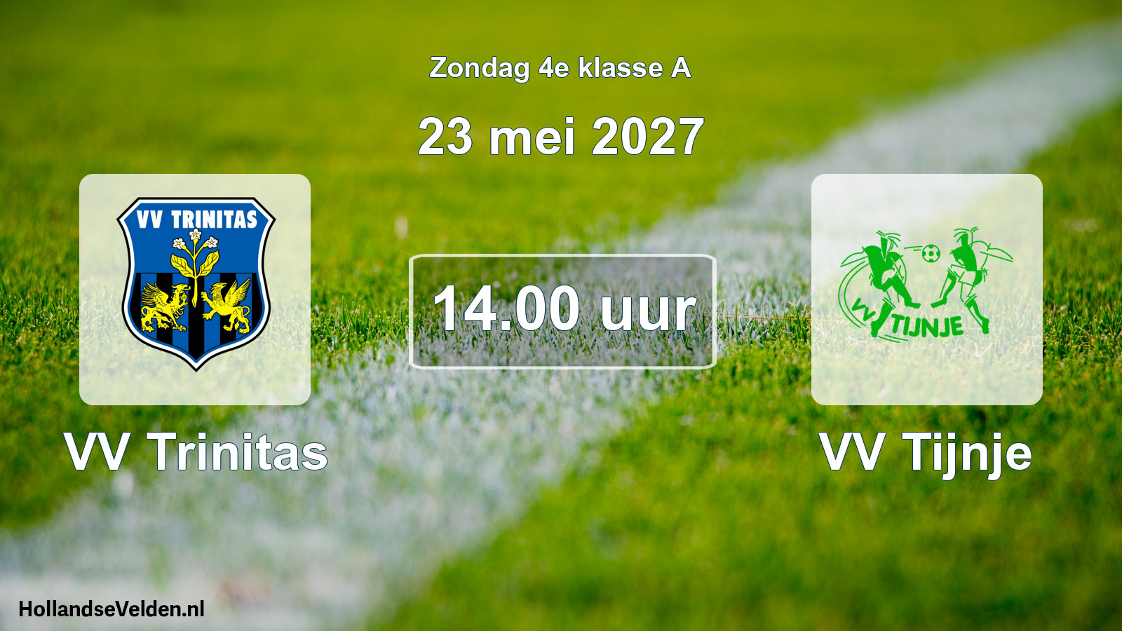 Geplande wedstrijd: VV Trinitas - VV Tijnje (23 mei 2027)