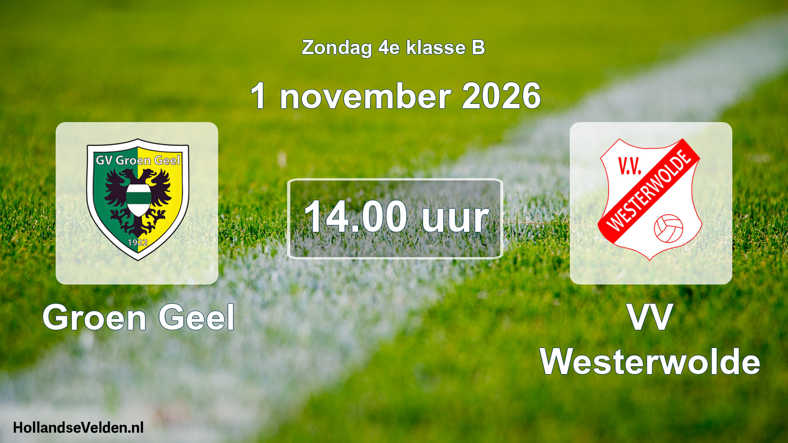 Geplande wedstrijd: Groen Geel - VV Westerwolde (1 november 2026)