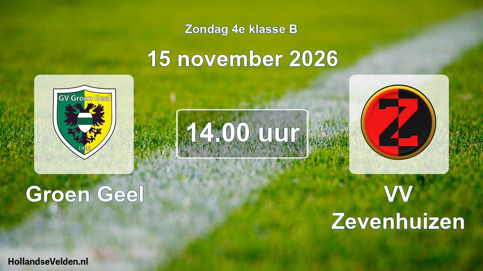 Geplande wedstrijd: Groen Geel - VV Zevenhuizen (15 november 2026)