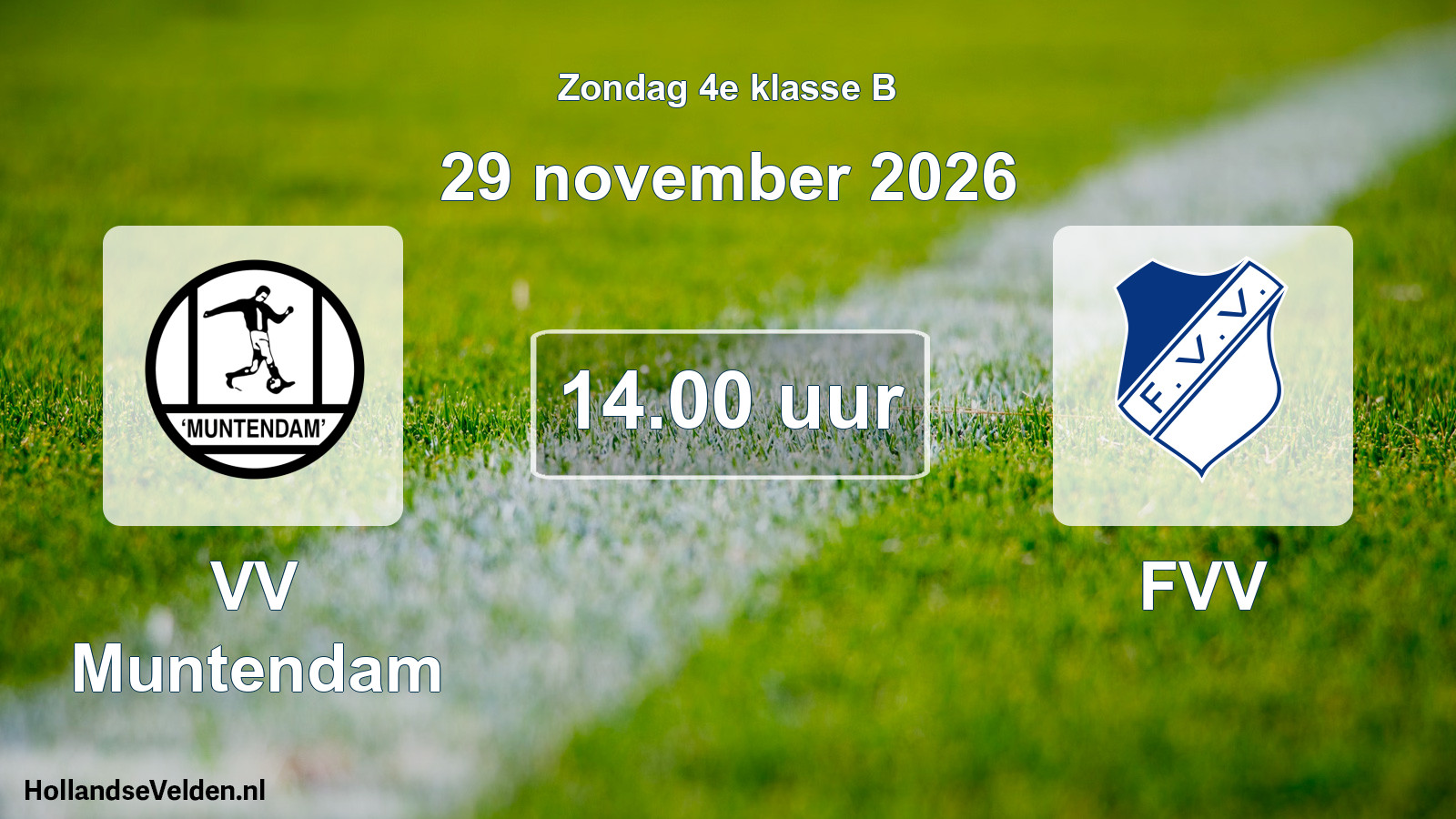 Geplande wedstrijd: VV Muntendam - FVV (29 november 2026)