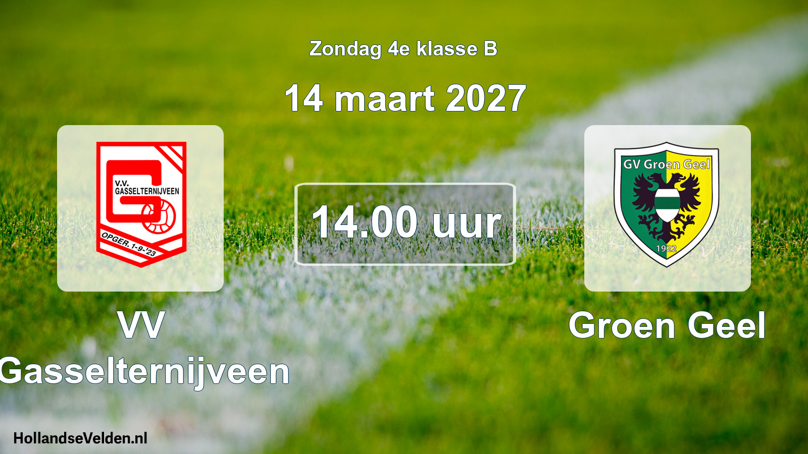 Geplande wedstrijd: VV Gasselternijveen - Groen Geel (14 maart 2027)