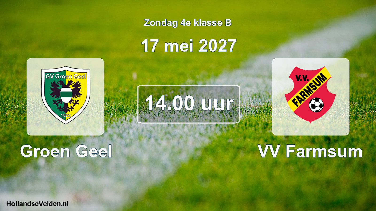 Geplande wedstrijd: Groen Geel - VV Farmsum (17 mei 2027)