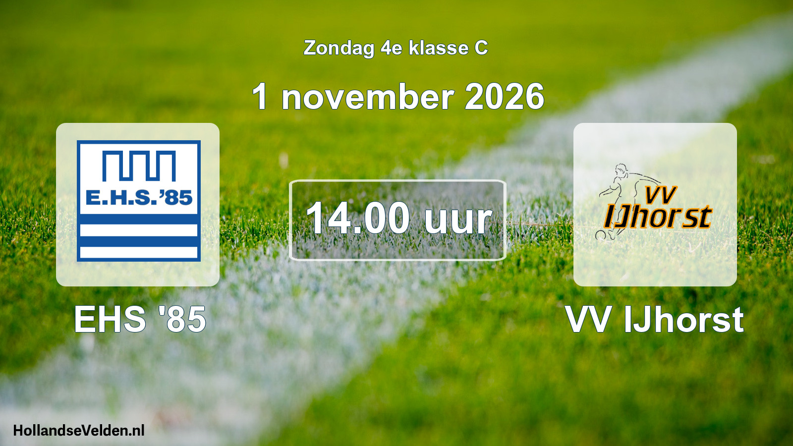 Geplande wedstrijd: EHS '85 - VV IJhorst (1 november 2026)