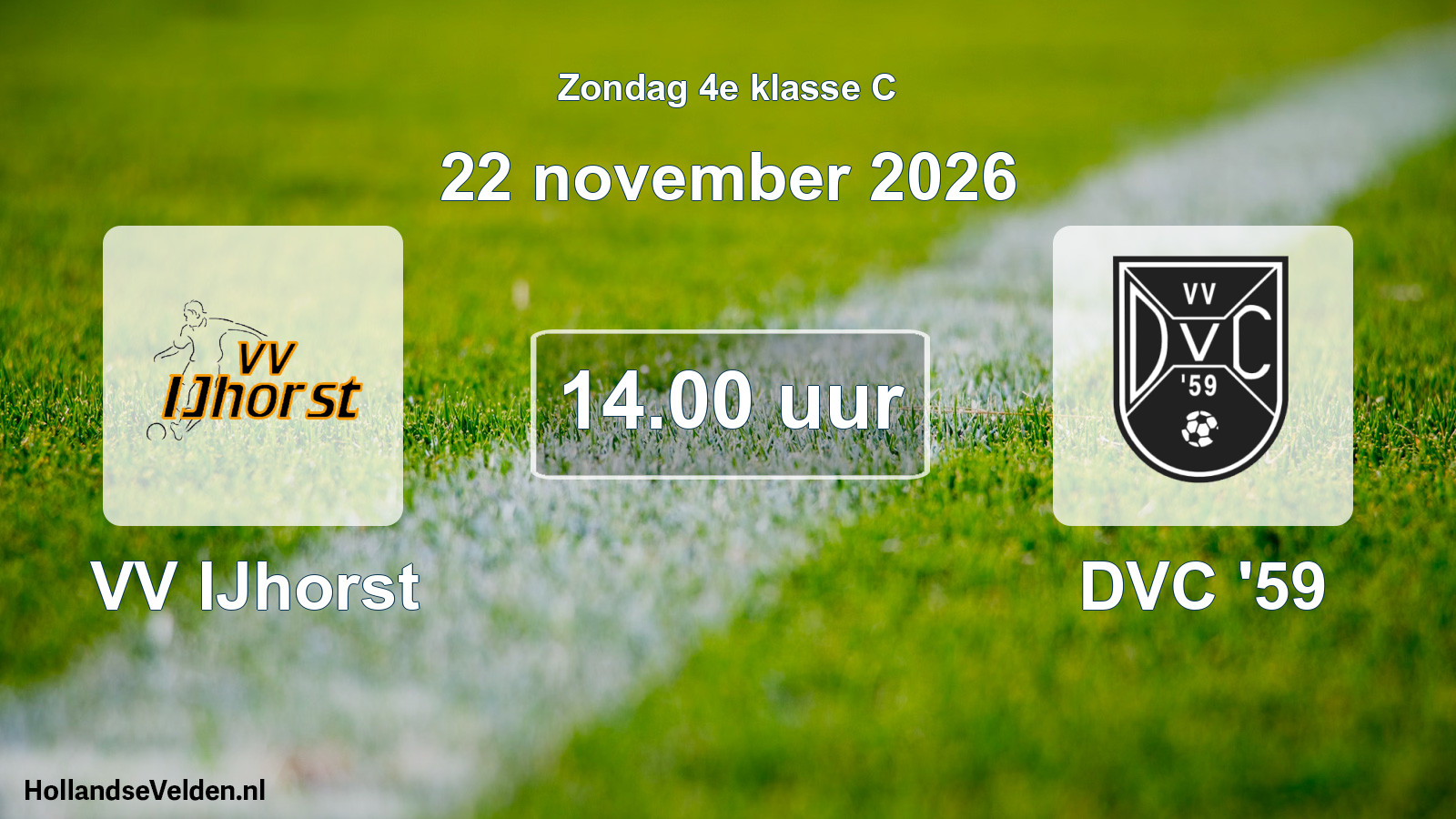 Geplande wedstrijd: VV IJhorst - DVC '59 (22 november 2026)