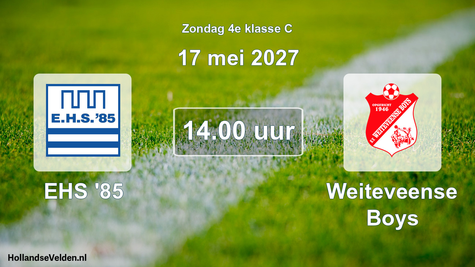Scheduled Match: EHS '85 - Weiteveense Boys (17 May 2027)