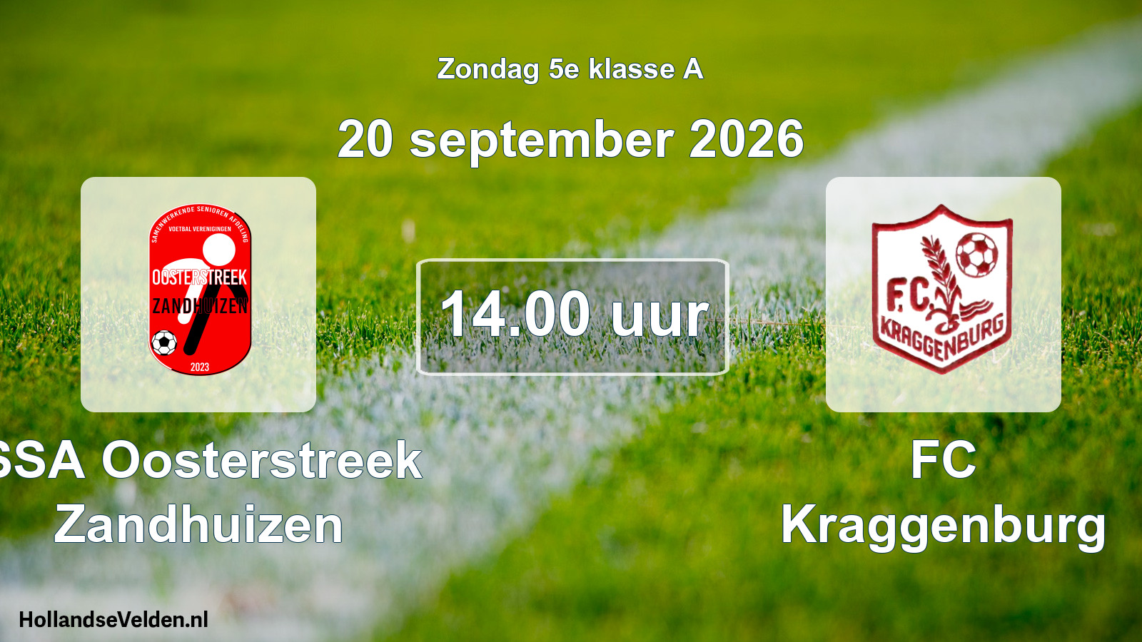 Geplande wedstrijd: SSA Oosterstreek Zandhuizen - FC Kraggenburg (20 september 2026)