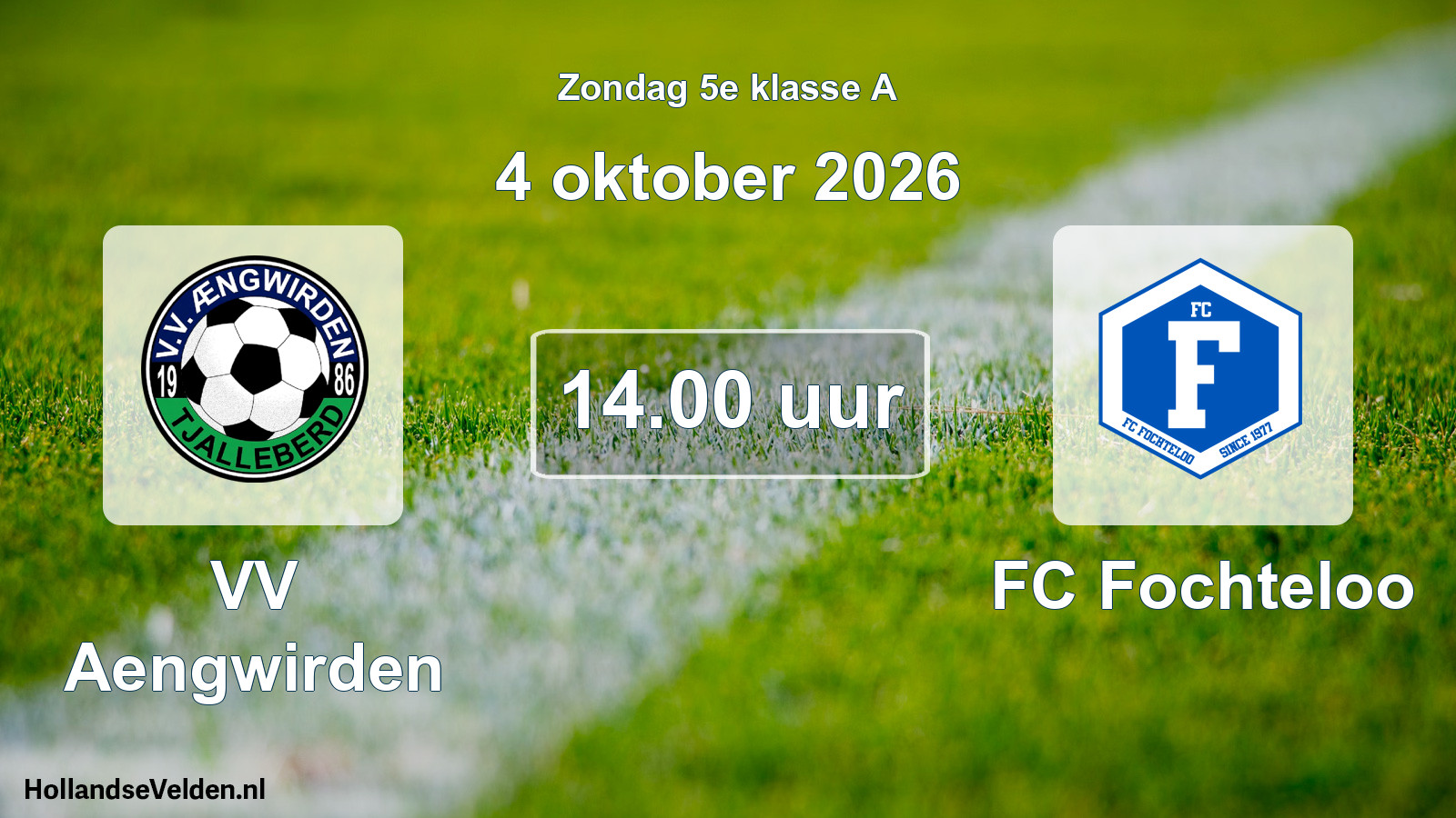 Geplande wedstrijd: VV Aengwirden - FC Fochteloo (4 oktober 2026)