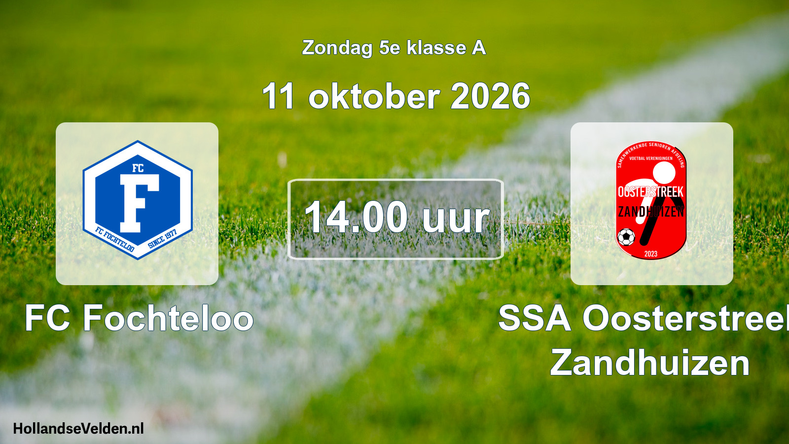 Geplande wedstrijd: FC Fochteloo - SSA Oosterstreek Zandhuizen (11 oktober 2026)