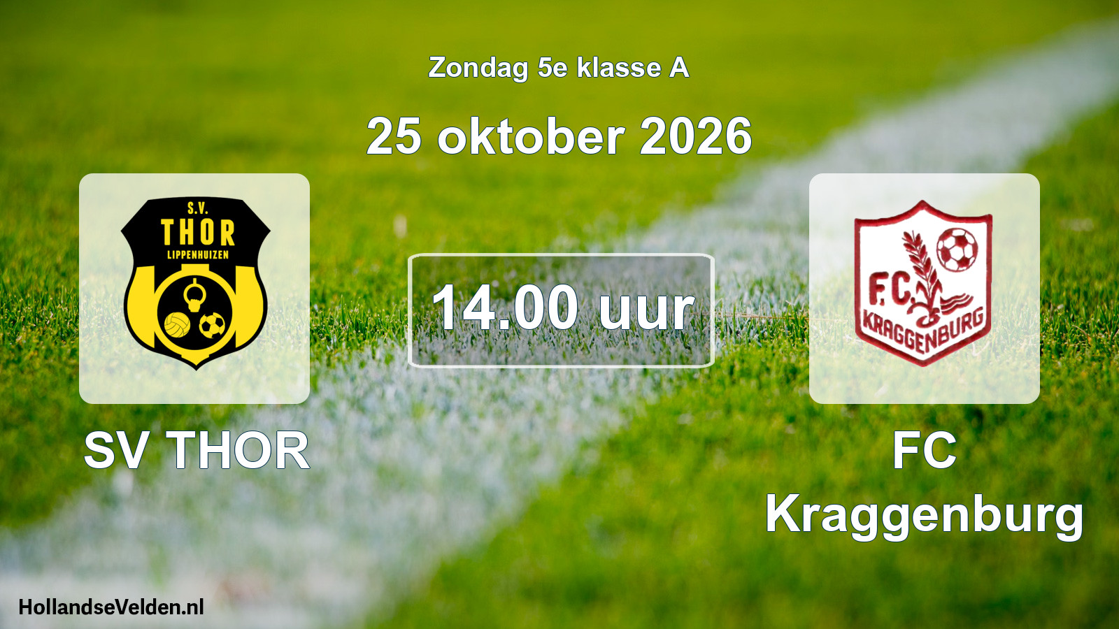Geplande wedstrijd: SV THOR - FC Kraggenburg (25 oktober 2026)