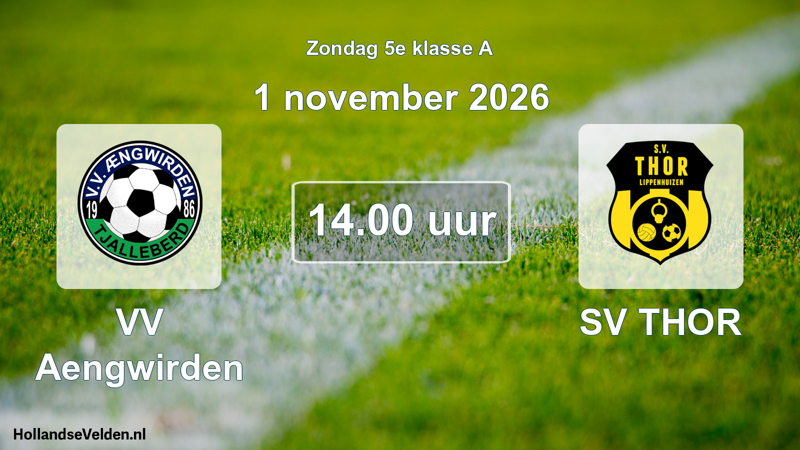 Geplande wedstrijd: VV Aengwirden - SV THOR (1 november 2026)