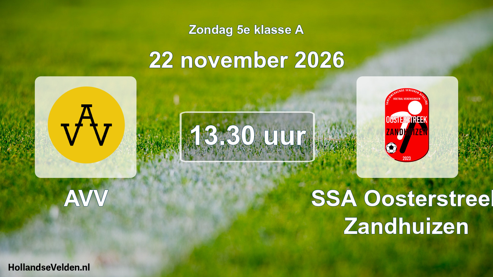 Geplande wedstrijd: AVV - SSA Oosterstreek Zandhuizen (22 november 2026)