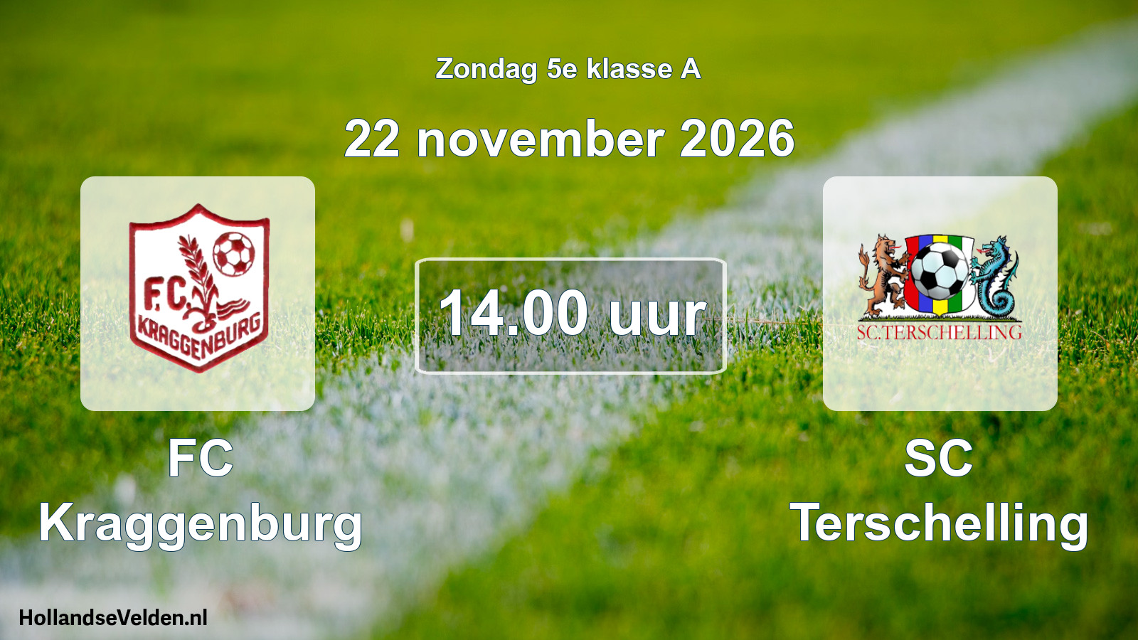 Scheduled Match: FC Kraggenburg - SC Terschelling (22 November 2026)