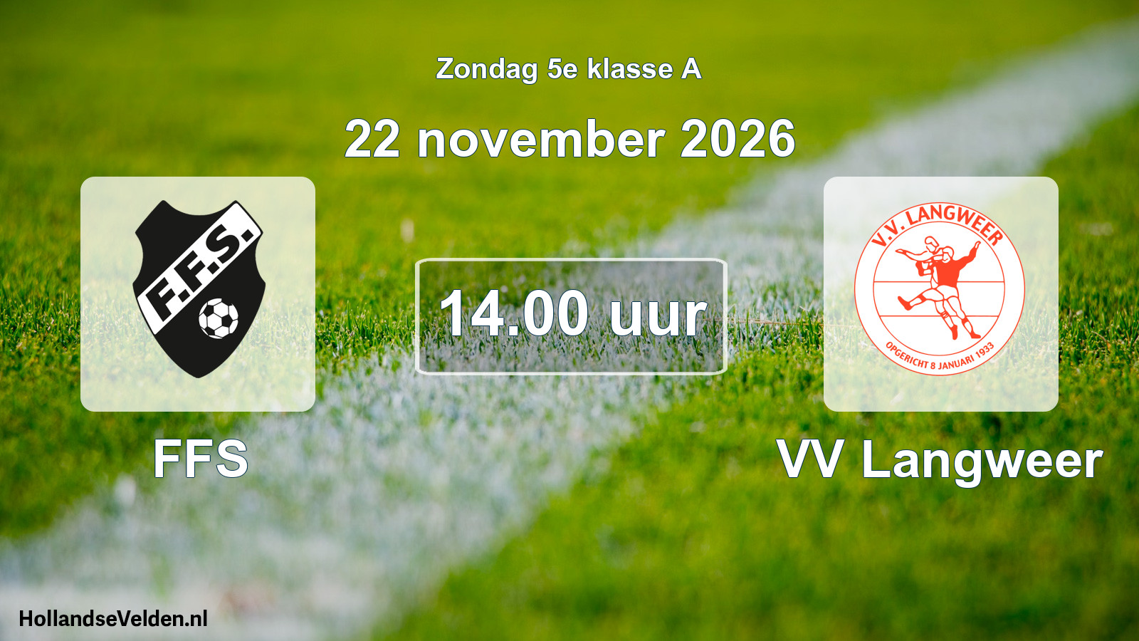 Geplande wedstrijd: FFS - VV Langweer (22 november 2026)