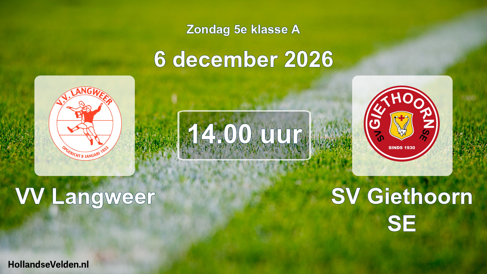 Geplande wedstrijd: VV Langweer - SV Giethoorn SE (6 december 2026)