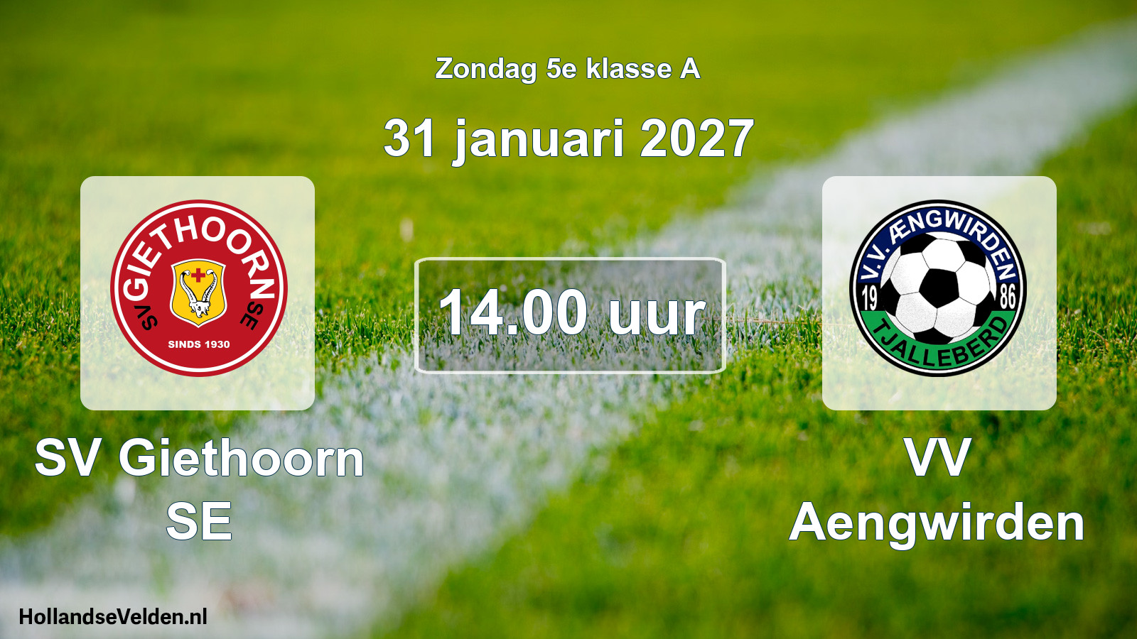 Geplande wedstrijd: SV Giethoorn SE - VV Aengwirden (31 januari 2027)