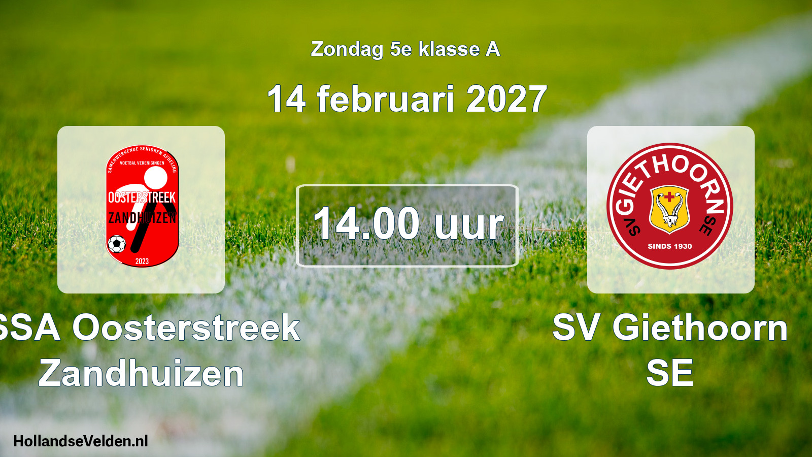Geplande wedstrijd: SSA Oosterstreek Zandhuizen - SV Giethoorn SE (14 februari 2027)