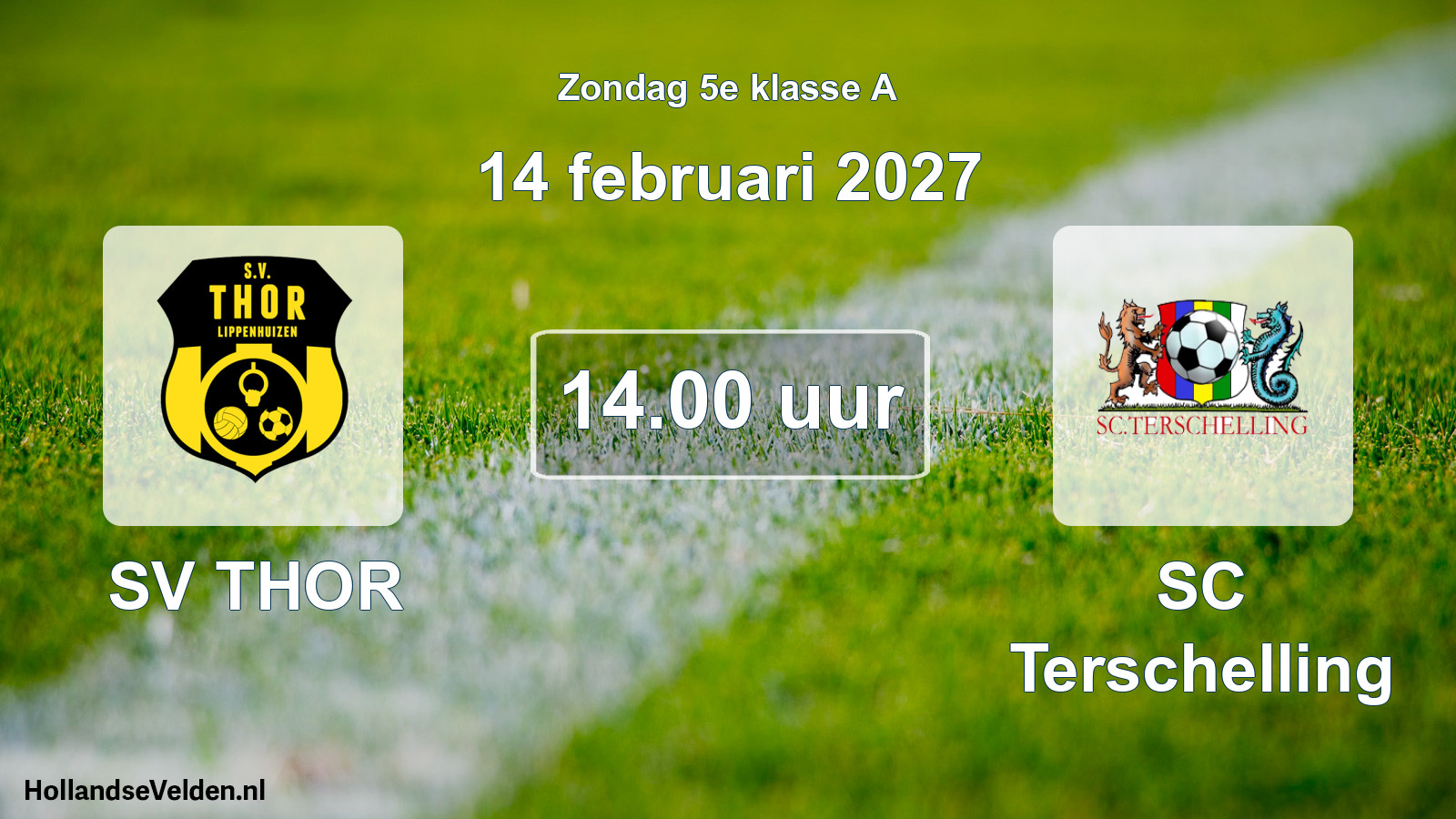 Geplande wedstrijd: SV THOR - SC Terschelling (14 februari 2027)