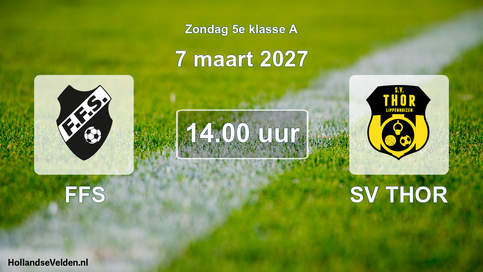 Geplande wedstrijd: FFS - SV THOR (7 maart 2027)