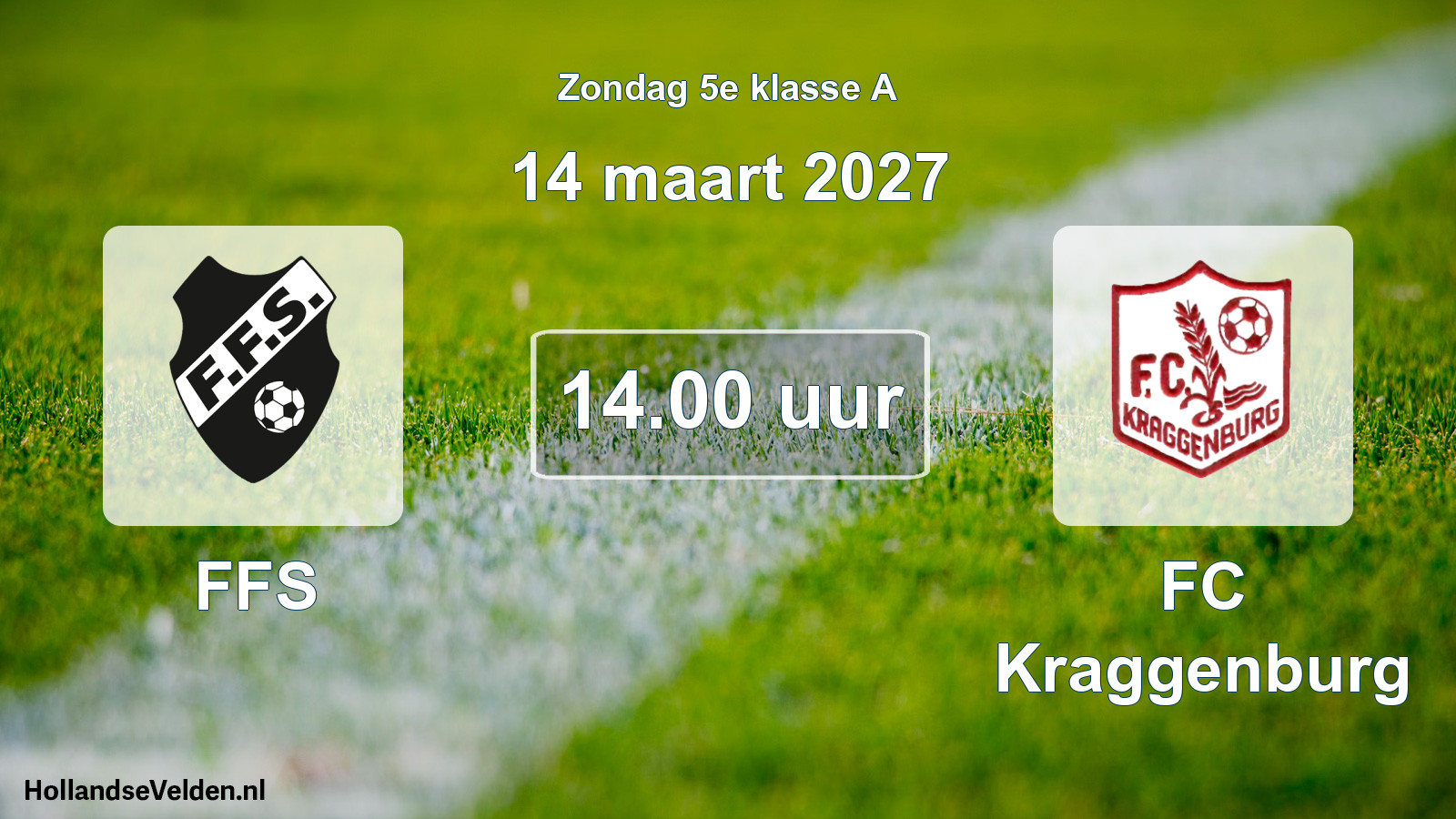 Geplande wedstrijd: FFS - FC Kraggenburg (14 maart 2027)